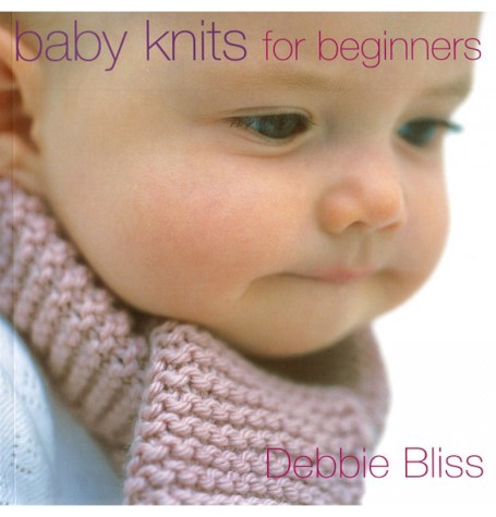 Debbie Bliss - Baby Knits for Beginners